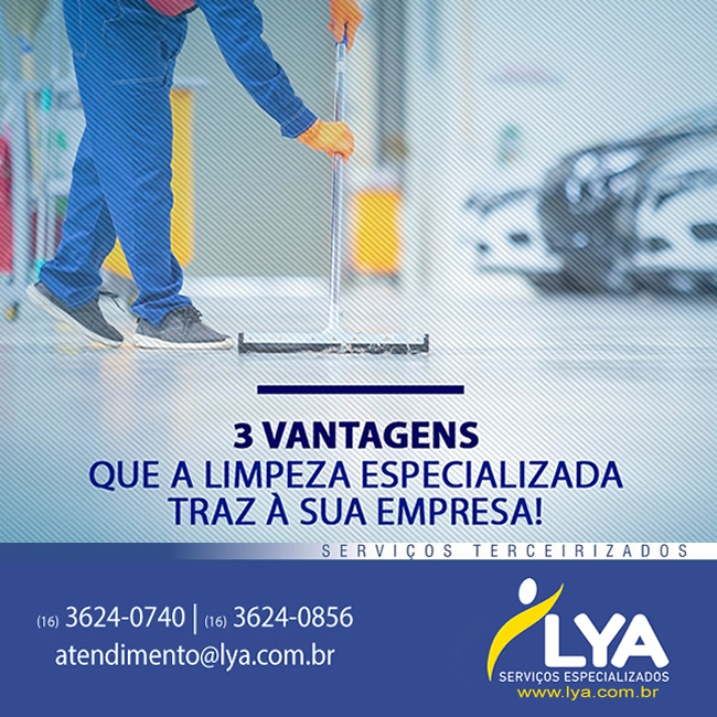 3 VANTAGENS QUE A LIMPEZA ESPECIALIZADA TRAZ A SUA EMPRESA!
