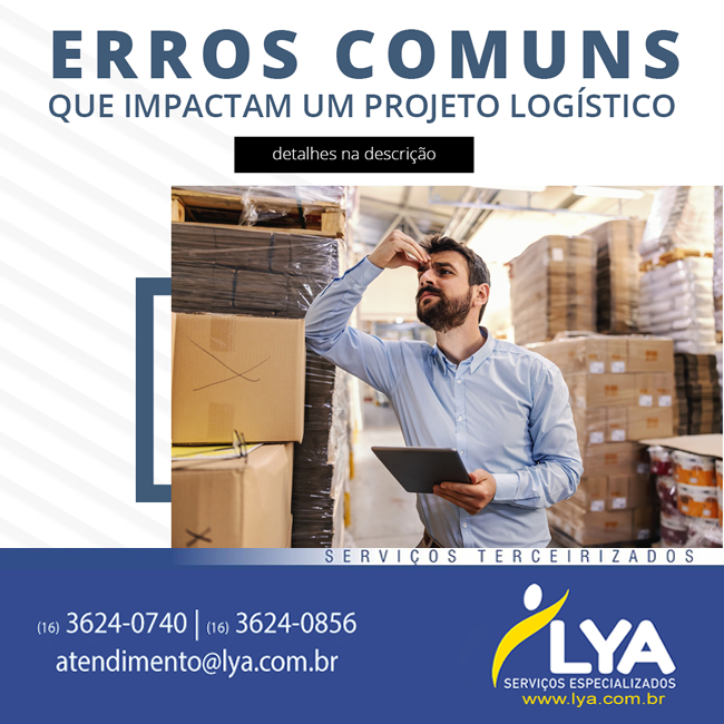ERROS COMUNS QUE IMPACTAM UM PROJETO LOGÍSTICO