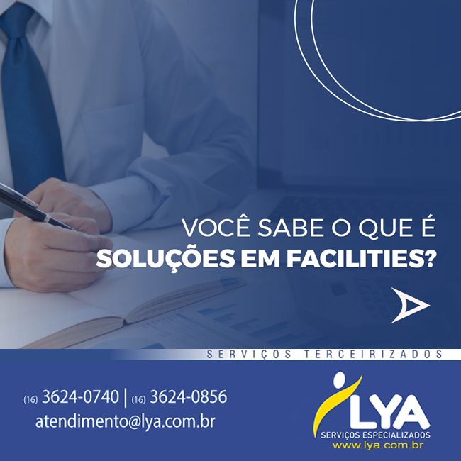 VOCÊ SABE O QUE É SOLUÇÕES EM FACILITIES?