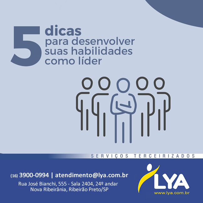 5 DICAS PARA DESENVOLVER SUAS HABILIDADES COMO LÍDER