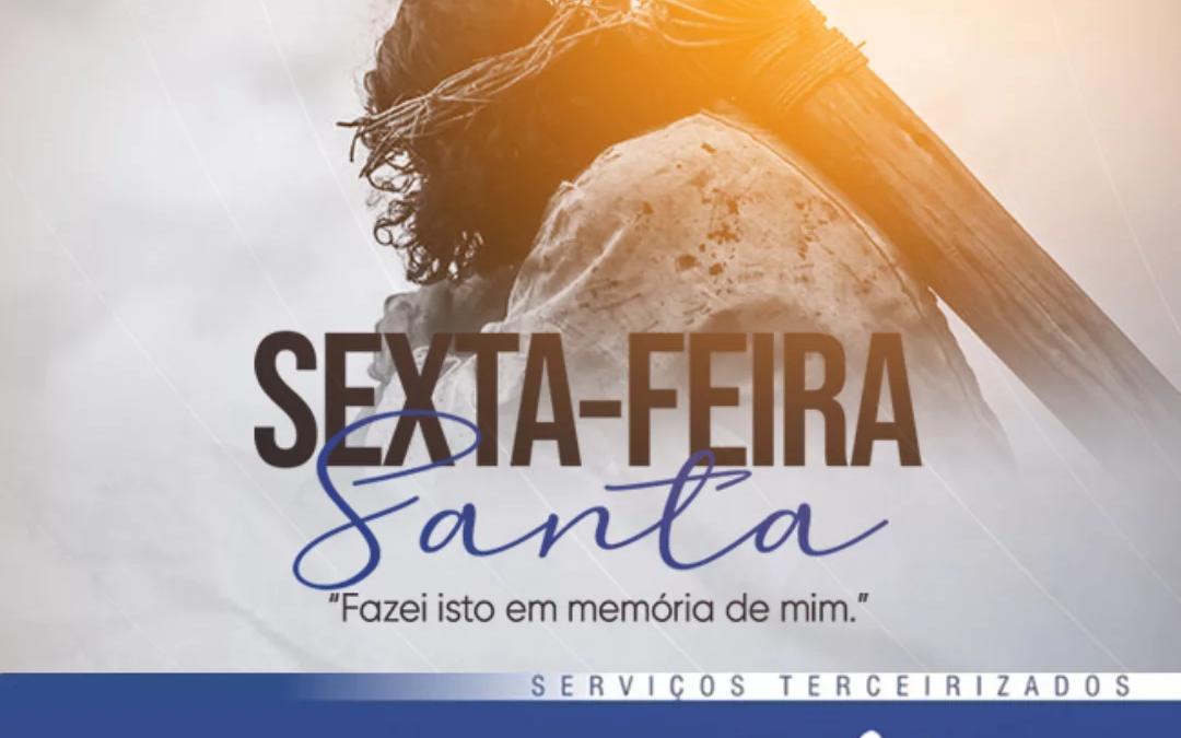 SEXTA FEIRA SANTA