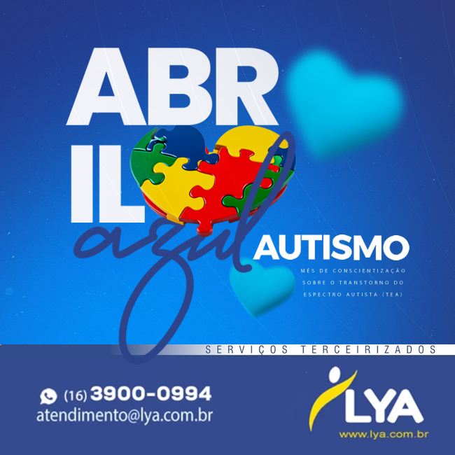 ABRIL AZUL – MÊS DE CONSCIENTIZAÇÃO SOBRE O TRANSTORNO DO ESPECTRO AUTISTA (TEA)