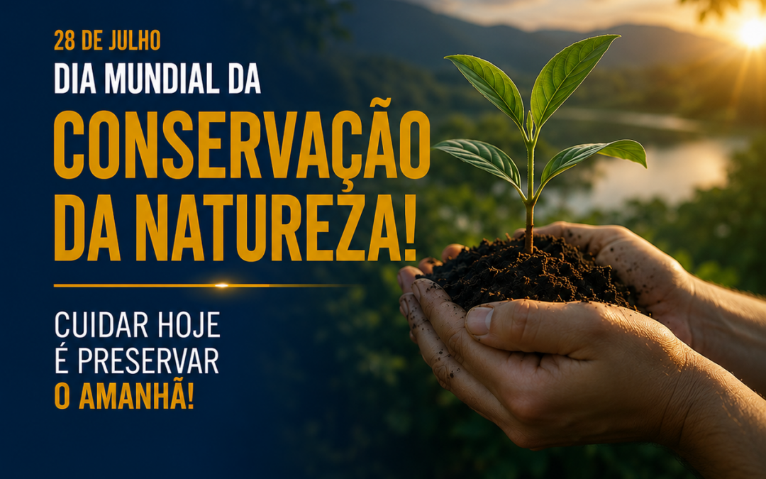 DIA MUNDIAL DE CONSERVAÇÃO DA NATUREZA