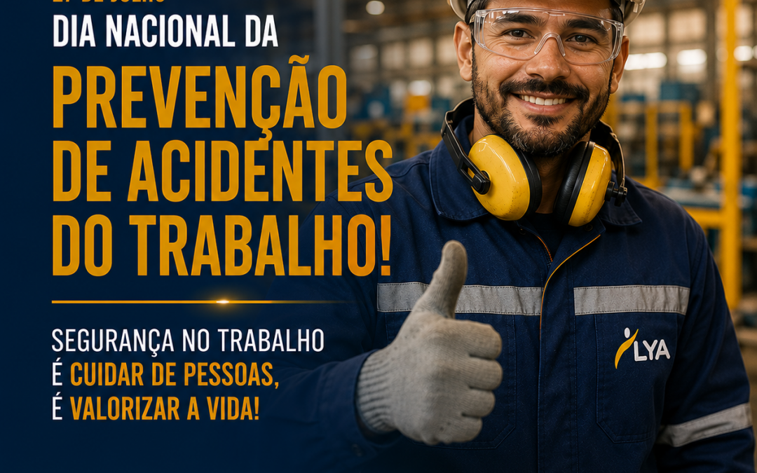 DIA NACIONAL DA PREVENÇÃO DE ACIDENTES DO TRABALHO